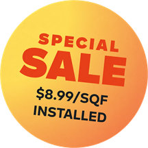 Special sale — $7.99 per square foot installed